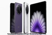 Oppo Find N6 Ponsel Lipat dengan Desain Paling Tipis Oppo Find N6 Ponsel Lipat dengan Desain Paling Tipis